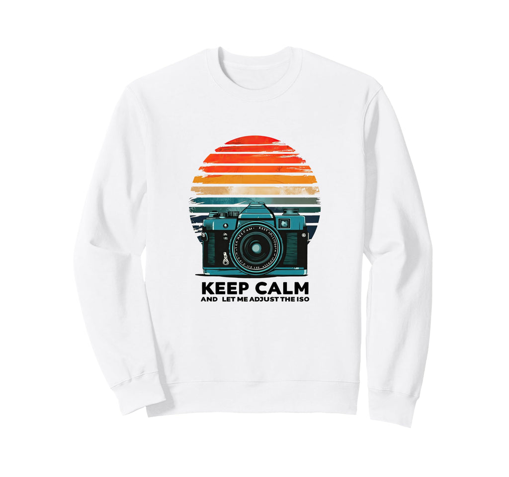 Keep Calm And Let Me Adjust Iso Sweatshirt - Custom Art Print Men Women - T-Shirt, Sweatshirt, Hoodie