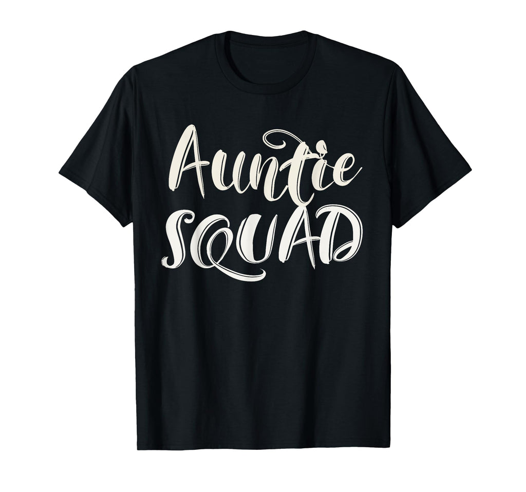 Aunt Auntie Squad Team T-Shirt - Unique Graphic Unisex - T-Shirt, Sweatshirt, Hoodie