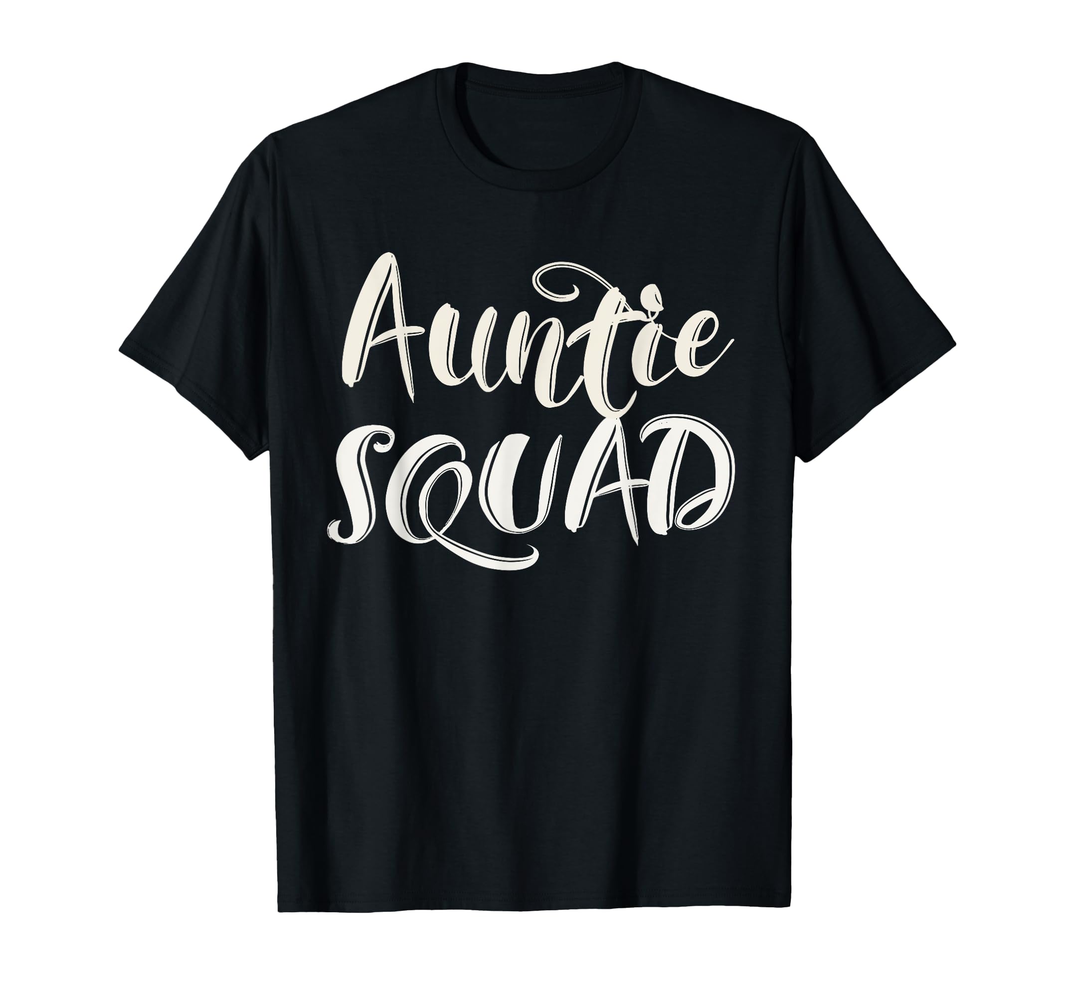 Aunt Auntie Squad Team T-Shirt - Unique Graphic Unisex - T-Shirt, Sweatshirt, Hoodie
