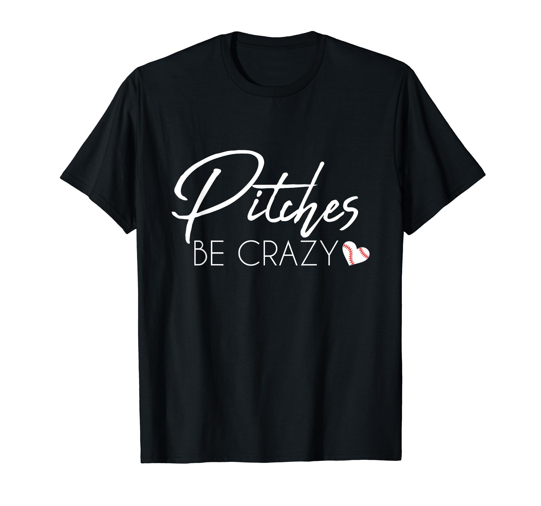 Pitches Be Crazy Summer Baseball Moms T-Shirt - Streetwear Style Men Women - T-Shirt, Sweatshirt, Hoodie