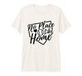 No Place Like Home Baseball Mom Life T-Shirt - Unique Graphic Men Women - T-Shirt, Sweatshirt, Hoodie