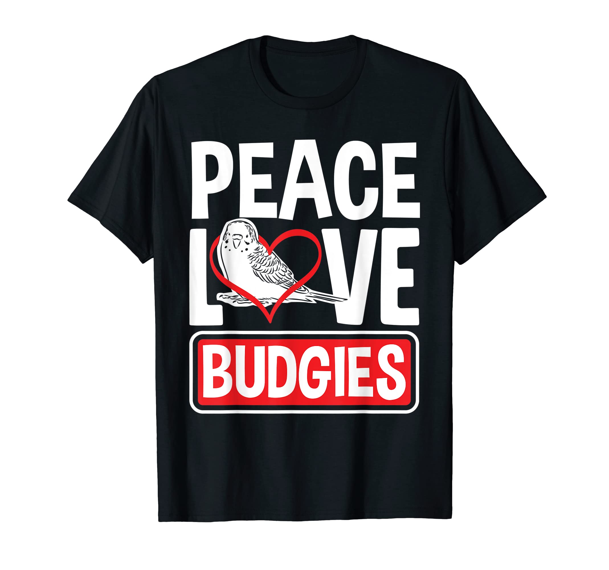 Mens Budgie Bird Parakeet Peace Love T-Shirt - Streetwear Style for Adults - T-Shirt, Sweatshirt, Hoodie