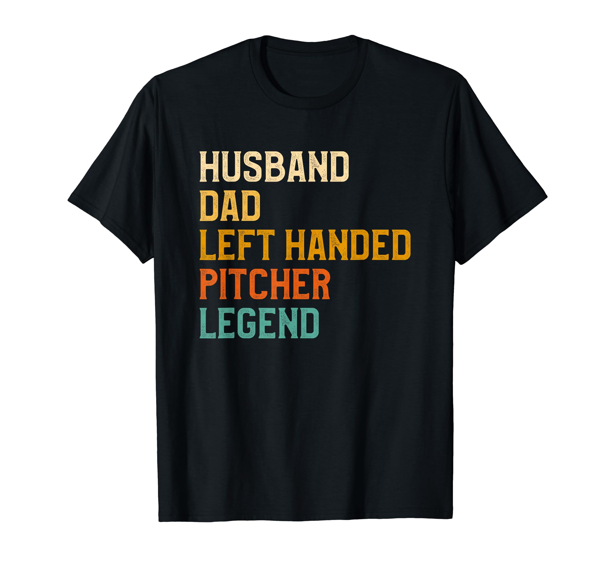 Husband Dad Left Handed Pitcher T-Shirt - Novelty Apparel for Adults - T-Shirt, Sweatshirt, Hoodie