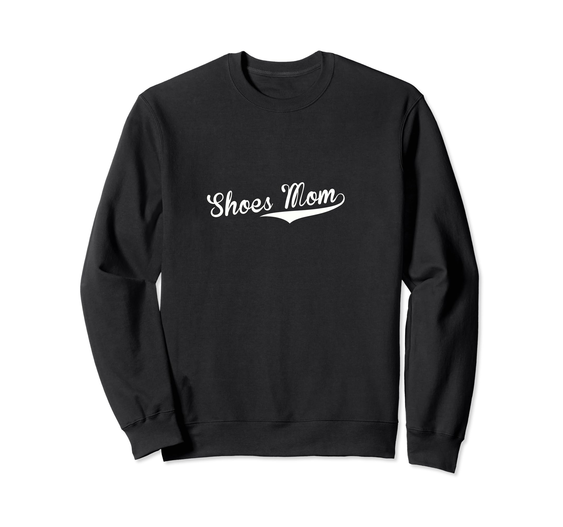 Shoes Mom Baseball Fan Sweatshirt - Graphic Print for Adults - T-Shirt, Sweatshirt, Hoodie