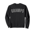 Gramps Distressed Grandpa Sweatshirt - Fun Novelty Design Unisex - T-Shirt, Sweatshirt, Hoodie