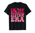 Funny Groovy My Baseball Sister Era T-Shirt - Novelty Apparel Men Women - T-Shirt, Sweatshirt, Hoodie