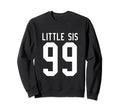 Number 99 Little Sis Biggest Fan Sweatshirt - Custom Art Print Men Women - T-Shirt, Sweatshirt, Hoodie