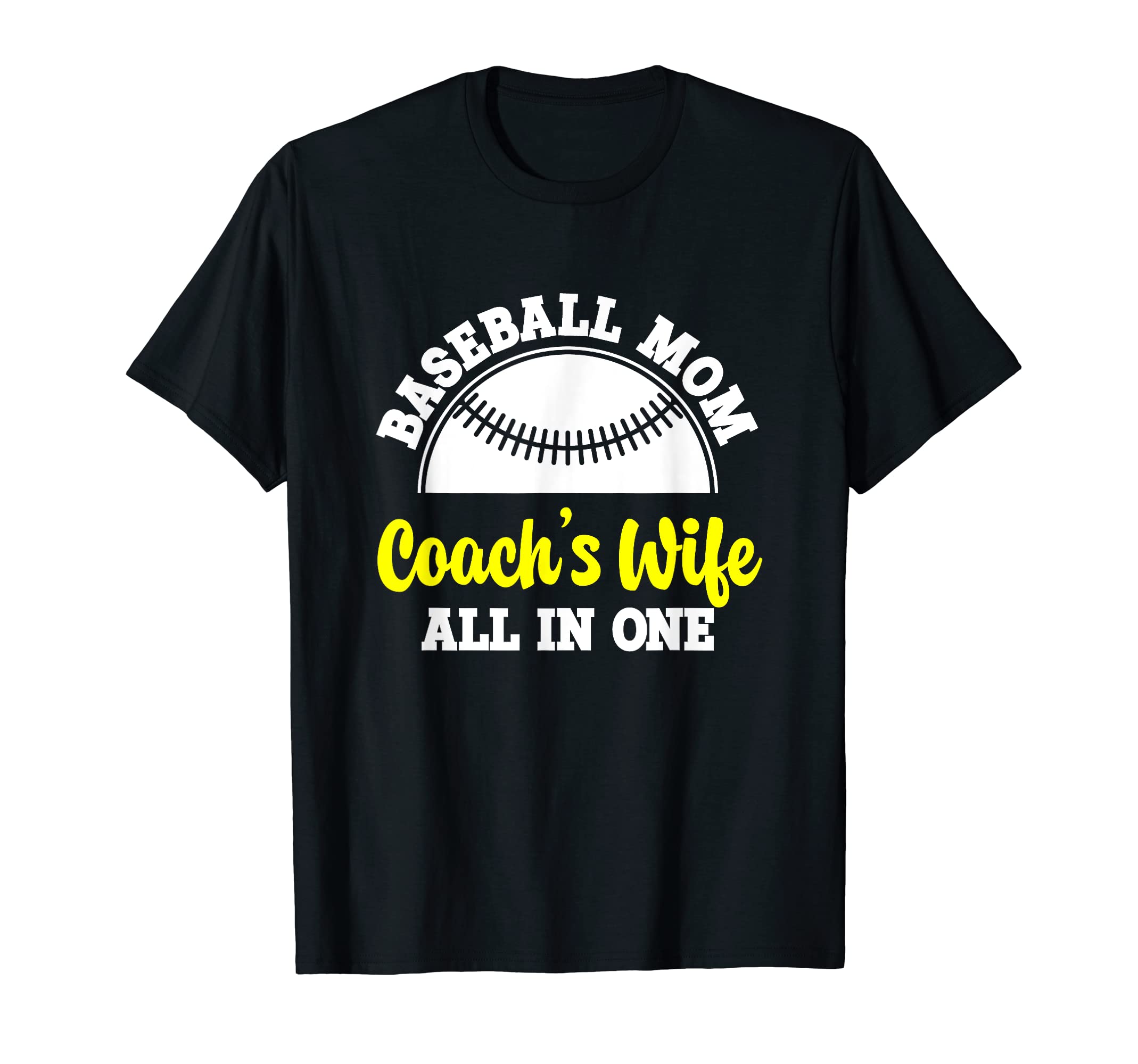 Baseball Mom Coachs Wife All One T-Shirt - Minimalist Print Men Women - T-Shirt, Sweatshirt, Hoodie