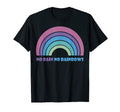 70S No Rain No Rainbows T-Shirt - Aesthetic Graphic Men Women - T-Shirt, Sweatshirt, Hoodie