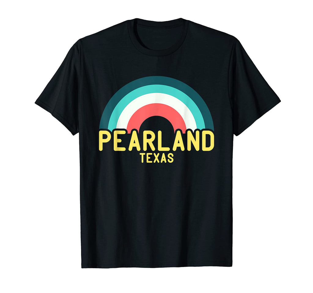 Pearland Texas Rainbow T-Shirt - Trendy Graphic Men Women - T-Shirt, Sweatshirt, Hoodie
