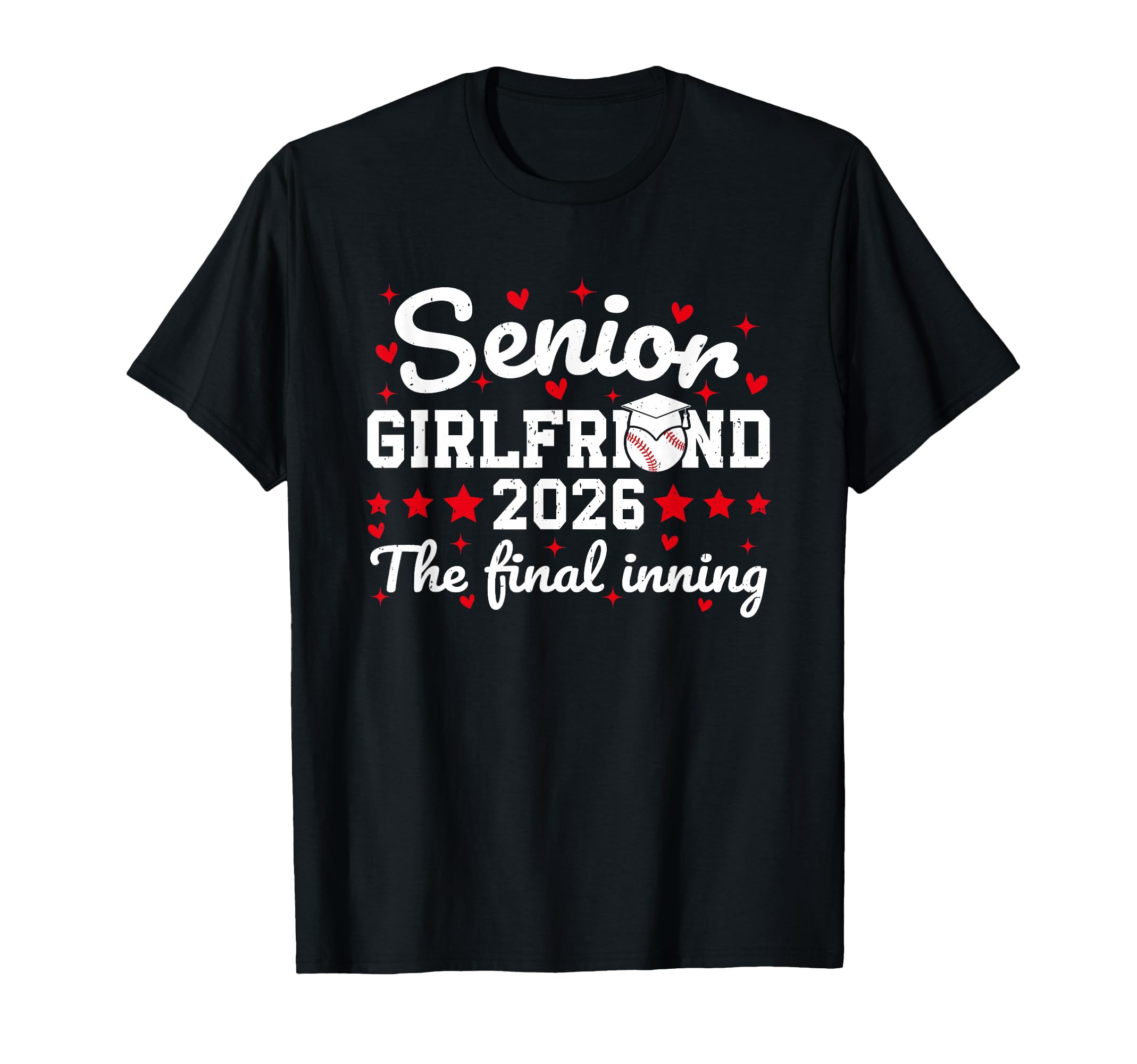 Senior Girlfriend 2026 Final T-Shirt - Casual Everyday Wear for Adults - T-Shirt, Sweatshirt, Hoodie