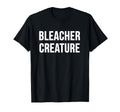 Bleacher Creature Roll Call Sports New T-Shirt - Graphic Print Men Women - T-Shirt, Sweatshirt, Hoodie
