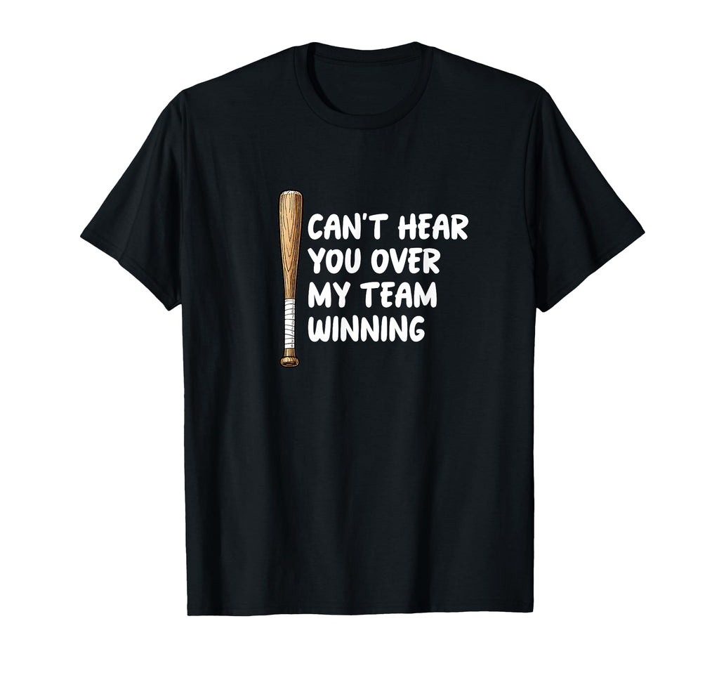 Cant Hear You Over My Team Winning T-Shirt - Minimalist Print Men Women - T-Shirt, Sweatshirt, Hoodie