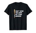 Cant Hear You Over My Team Winning T-Shirt - Minimalist Print Men Women - T-Shirt, Sweatshirt, Hoodie