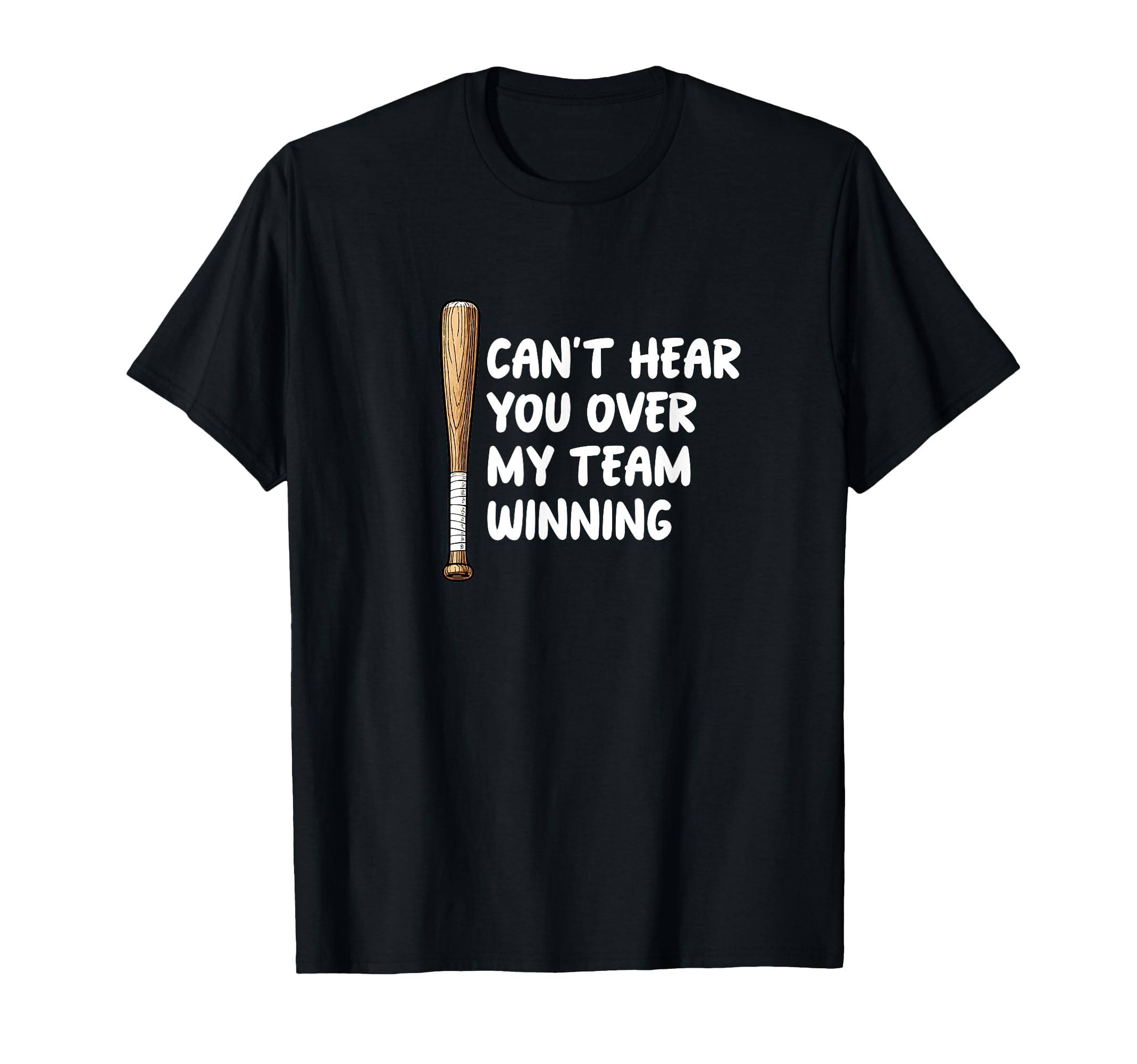 Cant Hear You Over My Team Winning T-Shirt - Minimalist Print Men Women - T-Shirt, Sweatshirt, Hoodie