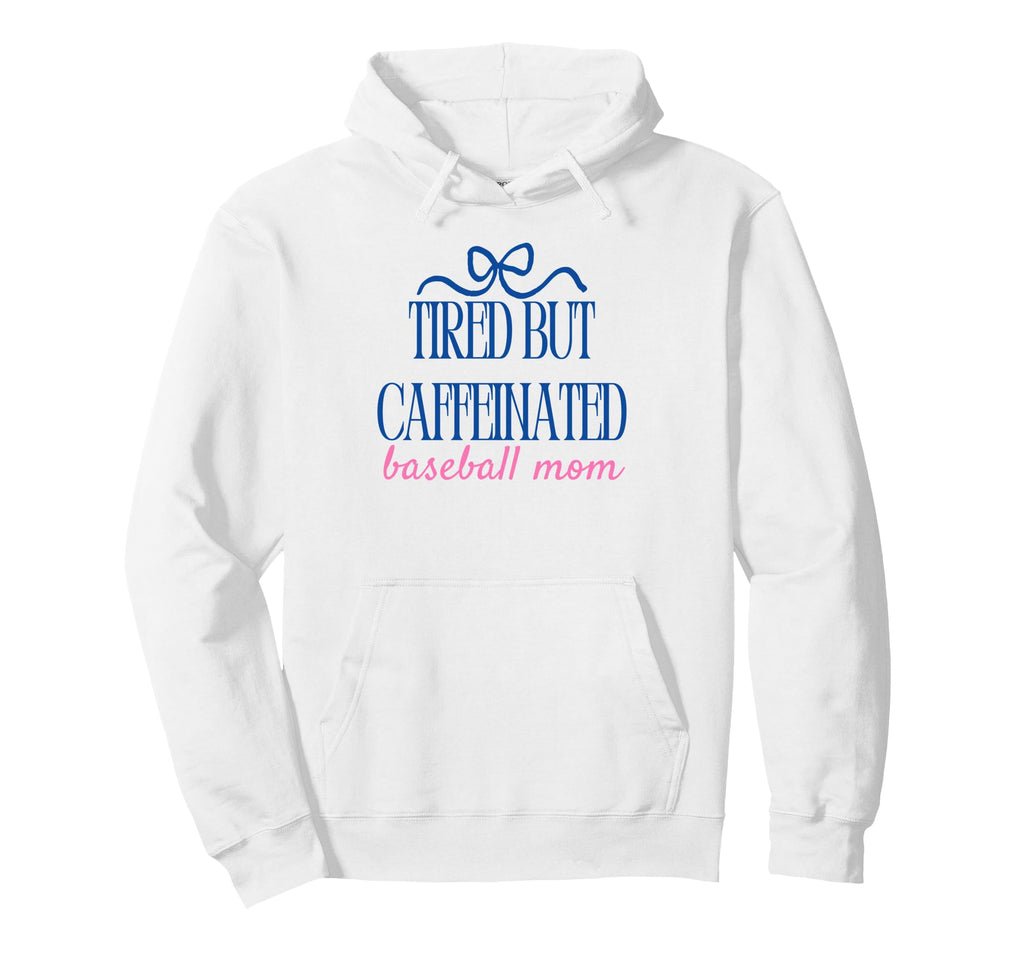 Tired But Caffeinated Baseball Mom Hoodie - Minimalist Print for Adults - T-Shirt, Sweatshirt, Hoodie