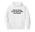 Sorry Im Love My Bestie Y2K Aesthetic Hoodie - Streetwear Style Men Women - T-Shirt, Sweatshirt, Hoodie