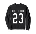 Number 23 Little Bro Biggest Fan Sweatshirt - Aesthetic Graphic for Adults - T-Shirt, Sweatshirt, Hoodie