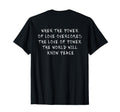 When Power Love Overcomes Love Power T-Shirt - Novelty Apparel for Adults - T-Shirt, Sweatshirt, Hoodie