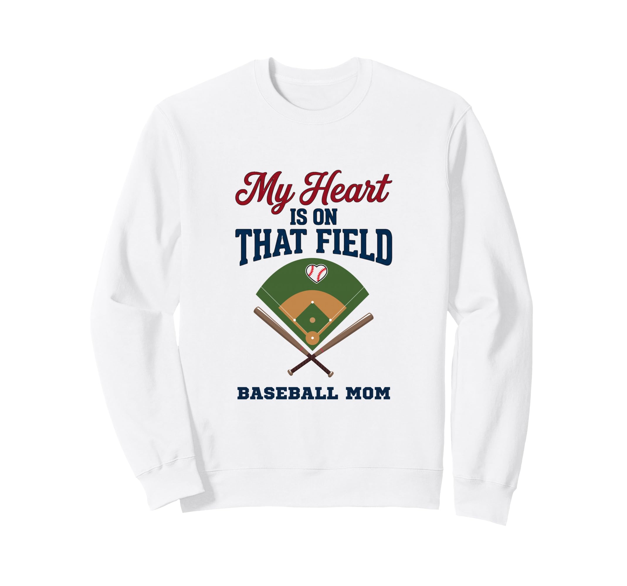 My Heart Is That Field Baseball Mom Sweatshirt - Aesthetic Graphic Unisex - T-Shirt, Sweatshirt, Hoodie