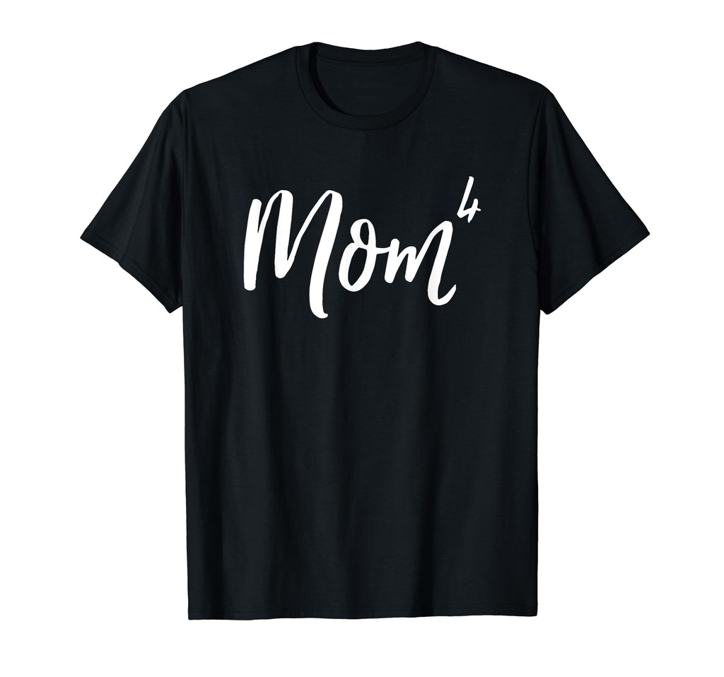 Mom Times Four Funny Distressed Quads T-Shirt - Novelty Apparel Unisex - T-Shirt, Sweatshirt, Hoodie