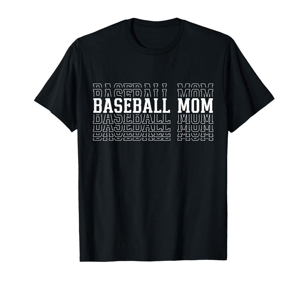 Baseball Mom Funny Layered Text Mother Mama T-Shirt - Graphic Print Unisex - T-Shirt, Sweatshirt, Hoodie