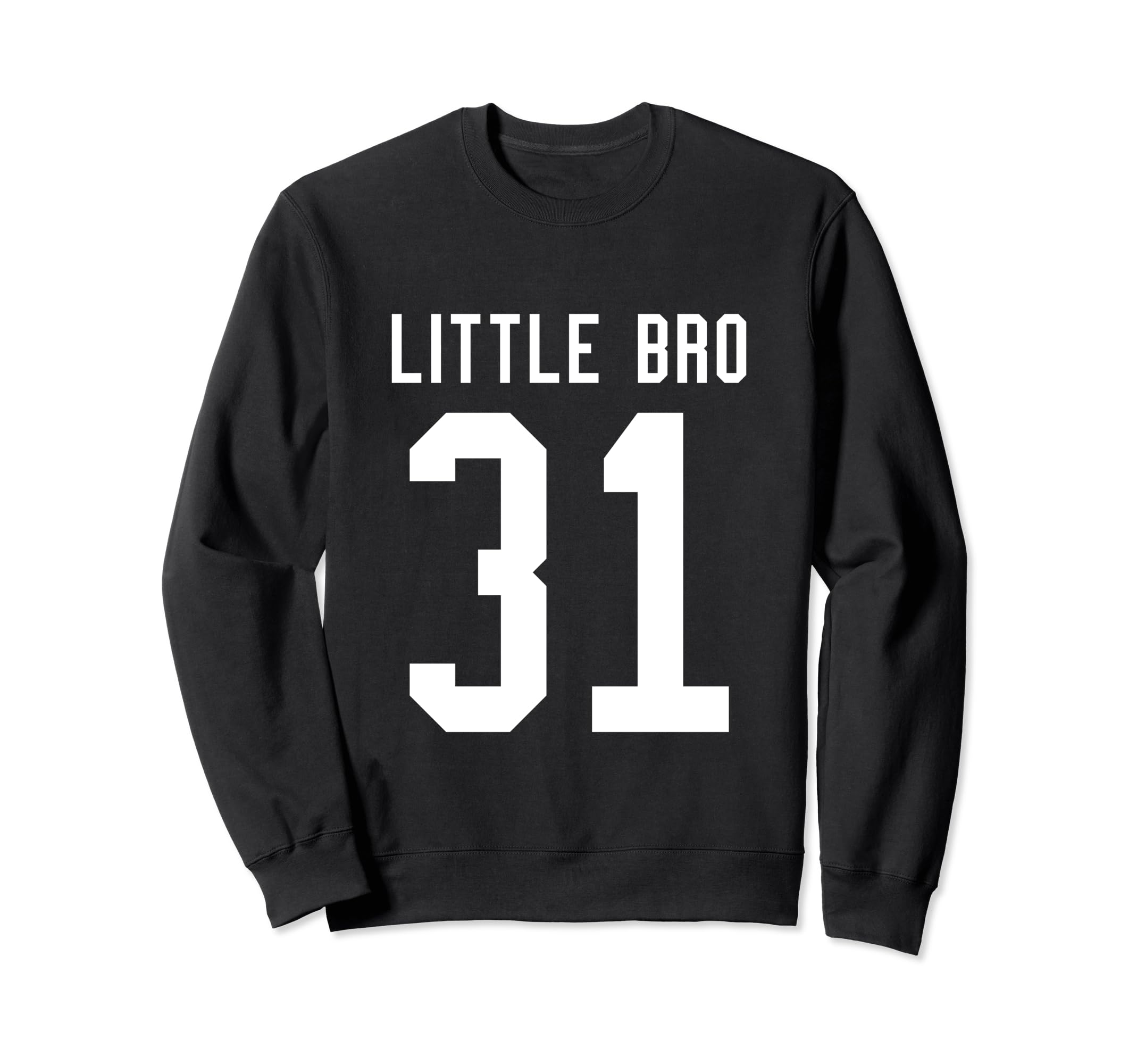 Number 31 Little Bro Biggest Fan Sweatshirt - Minimalist Print for Adults - T-Shirt, Sweatshirt, Hoodie