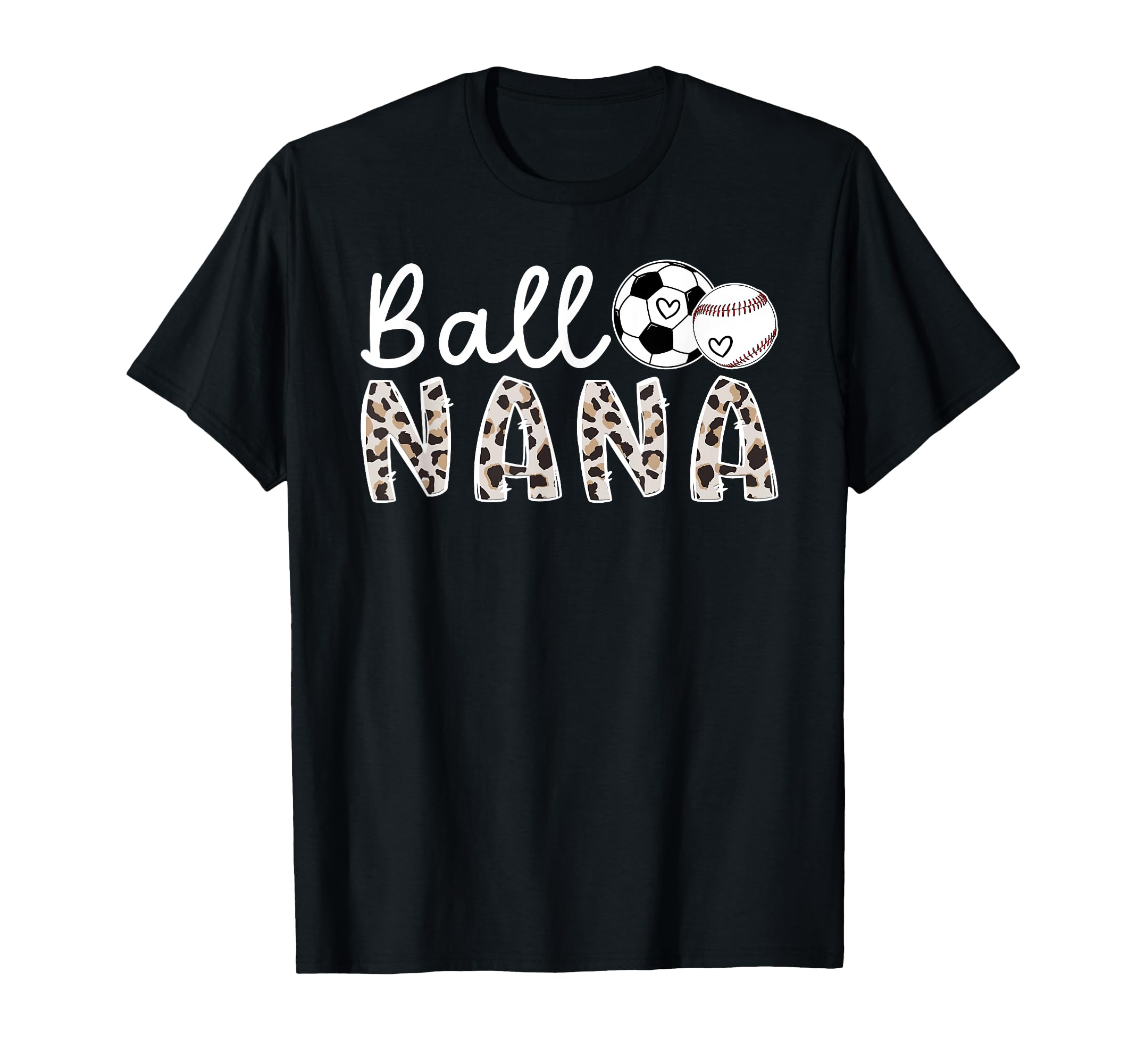 Ball Nana Grandma Baseball Soccer Nana T-Shirt - Custom Art Print Unisex - T-Shirt, Sweatshirt, Hoodie