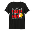 Little Sister Biggest Fan Softball T-Shirt - Custom Art Print Men Women - T-Shirt, Sweatshirt, Hoodie
