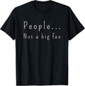 People Not A Big Fan Introvert Sarcasm Factory - Adult & Kids T-Shirts, Sweatshirts & Hoodies apparel design preview 1