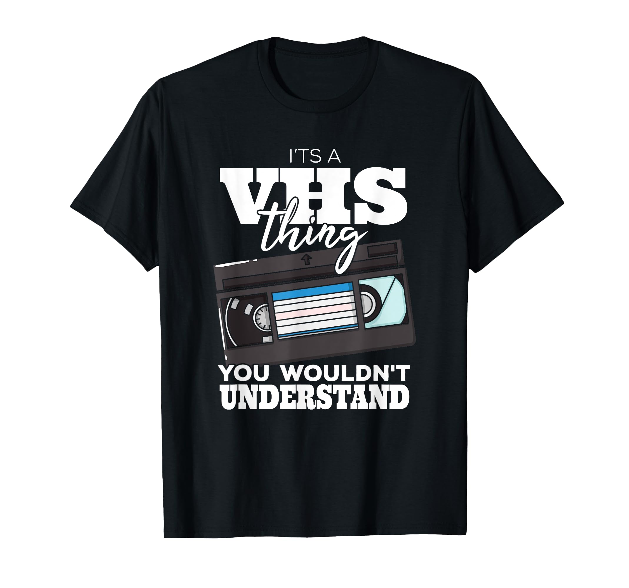 Vhs Video Cassette Tape Collector T-Shirt - Custom Art Print Men Women - T-Shirt, Sweatshirt, Hoodie