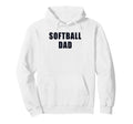 Funny Softball Dad Fastpitch Game Day Hoodie - Streetwear Style Men Women - T-Shirt, Sweatshirt, Hoodie