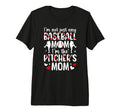 Im Baseball Pitcher Mom Baseball Pitcher T-Shirt - Custom Art Print Unisex - T-Shirt, Sweatshirt, Hoodie
