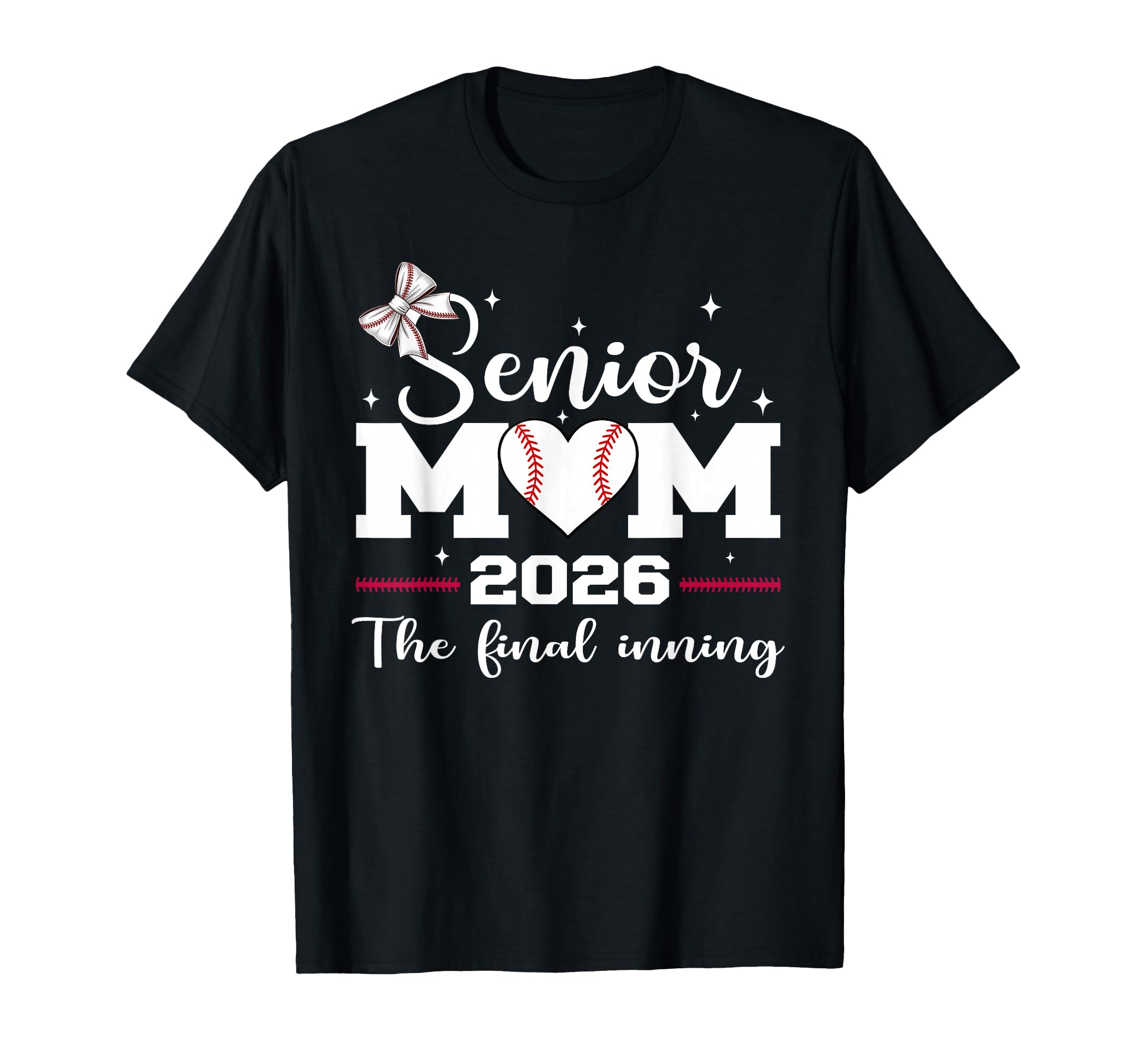 Baseball Senior Mom 2026 Final Inning T-Shirt - Custom Art Print Unisex - T-Shirt, Sweatshirt, Hoodie