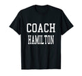 Coach Hamilton Custom Football Soccer T-Shirt - Trendy Graphic for Adults - T-Shirt, Sweatshirt, Hoodie