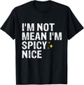 I'm Not Mean Spicy Nice - Adult & Kids T-Shirts, Sweatshirts & Hoodies apparel design preview 1