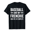 Baseball And My Frenchie Mama Dog T-Shirt - Novelty Apparel for Adults - T-Shirt, Sweatshirt, Hoodie