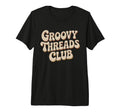 Groovy Threads Club Typography Tri T-Shirt - Custom Art Print Men Women - T-Shirt, Sweatshirt, Hoodie
