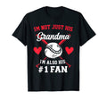 Im Not Just His Grandma Im His T-Shirt - Fun Novelty Design Men Women - T-Shirt, Sweatshirt, Hoodie