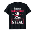 I Teach My Daughter To Hit And Steal T-Shirt - Custom Art Print for Adults - T-Shirt, Sweatshirt, Hoodie