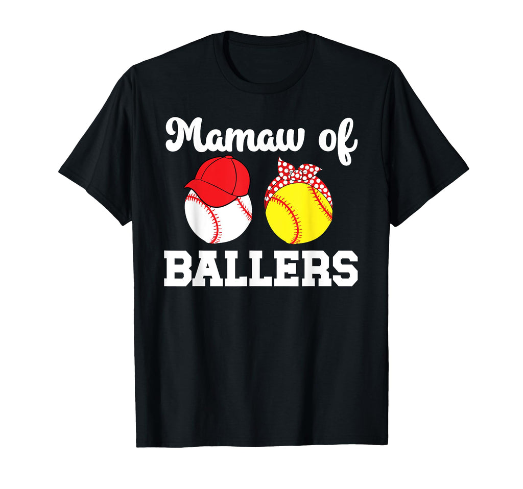 Mamaw Ballers Baseball Softball T-Shirt - Fun Novelty Design Men Women - T-Shirt, Sweatshirt, Hoodie