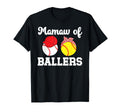 Mamaw Ballers Baseball Softball T-Shirt - Fun Novelty Design Men Women - T-Shirt, Sweatshirt, Hoodie