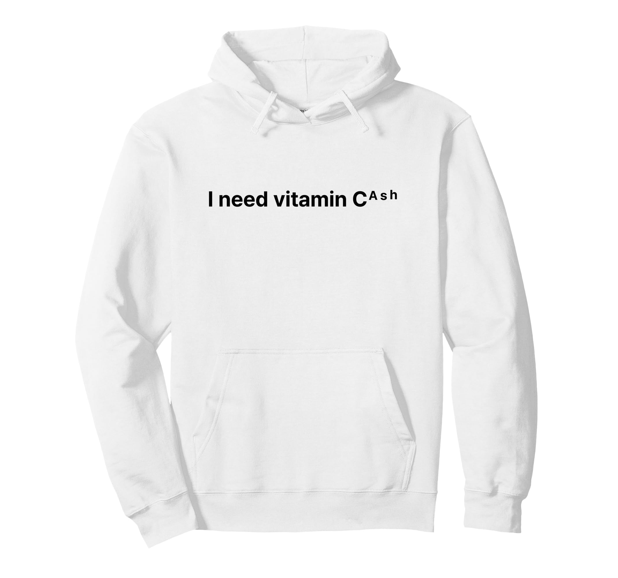 I Need Vitamin Cash Y2K Aesthetic Funny Hoodie - Custom Art Print Unisex - T-Shirt, Sweatshirt, Hoodie
