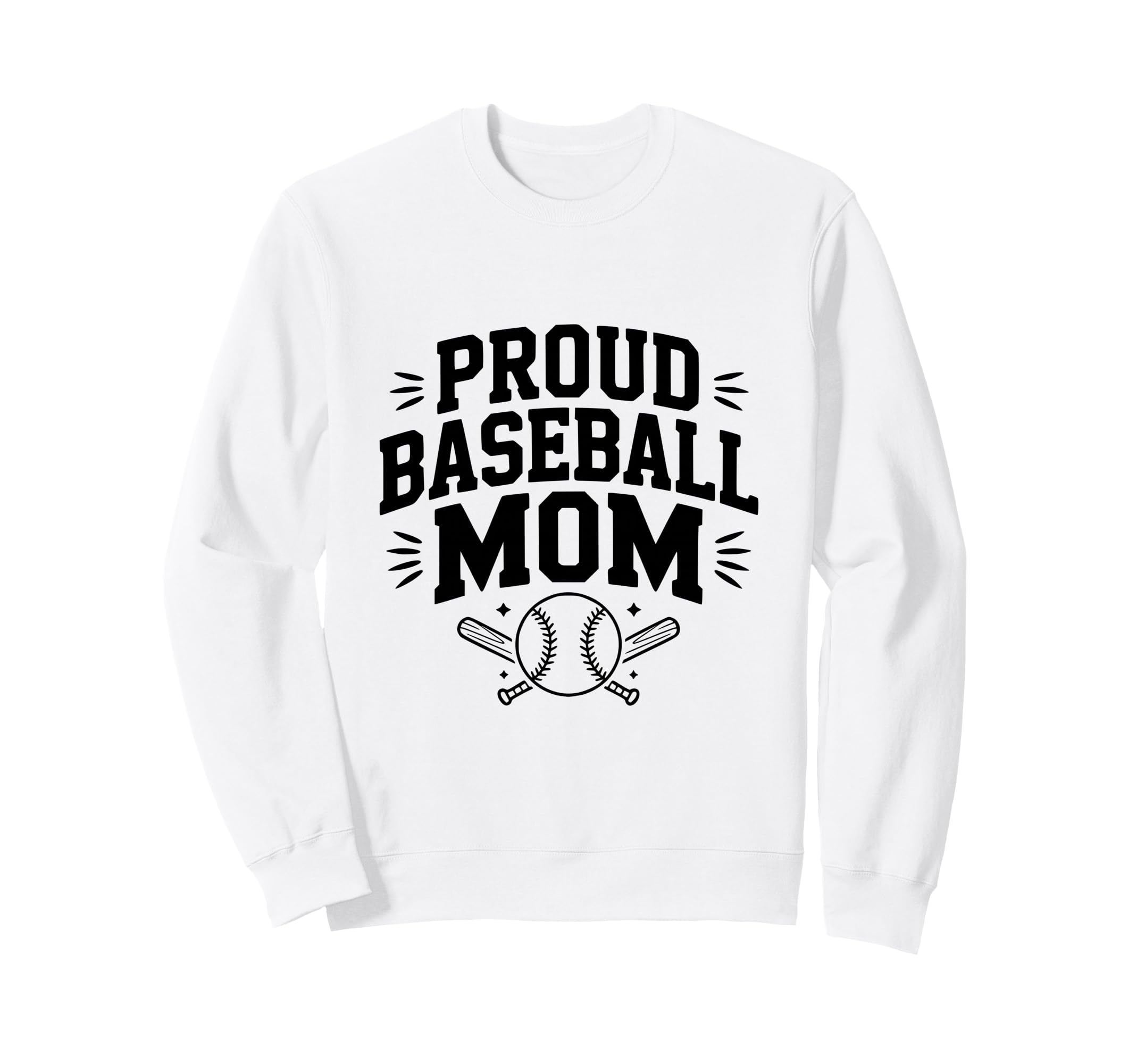 Proud Baseball Mom Supportive Fan Sweatshirt - Aesthetic Graphic Unisex - T-Shirt, Sweatshirt, Hoodie
