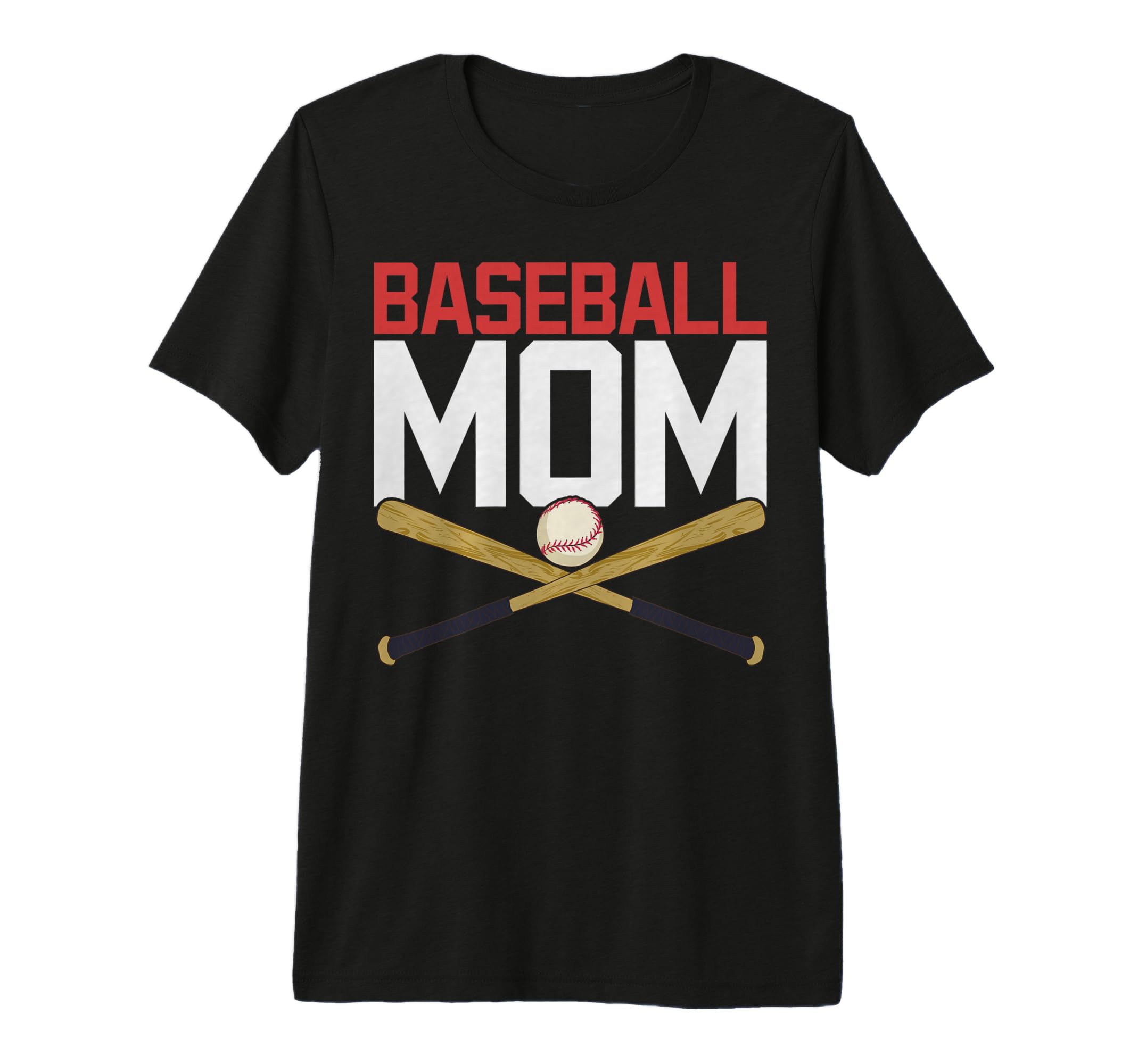 Baseball Player Mom Baseball Fan T-Shirt - Fun Novelty Design Men Women - T-Shirt, Sweatshirt, Hoodie