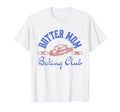 90S Butter Mom Aesthetic Shirts T-Shirt - Streetwear Style Men Women - T-Shirt, Sweatshirt, Hoodie