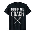 Dibs Coach Coachs Wife Funny Baseball T-Shirt - Aesthetic Graphic Unisex - T-Shirt, Sweatshirt, Hoodie