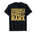 Somebodys Loudmouth Baseball Mama T-Shirt - Fun Novelty Design Unisex - T-Shirt, Sweatshirt, Hoodie