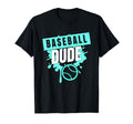 Baseball Dude Dude Dude T-Shirt - Trendy Graphic for Adults - T-Shirt, Sweatshirt, Hoodie