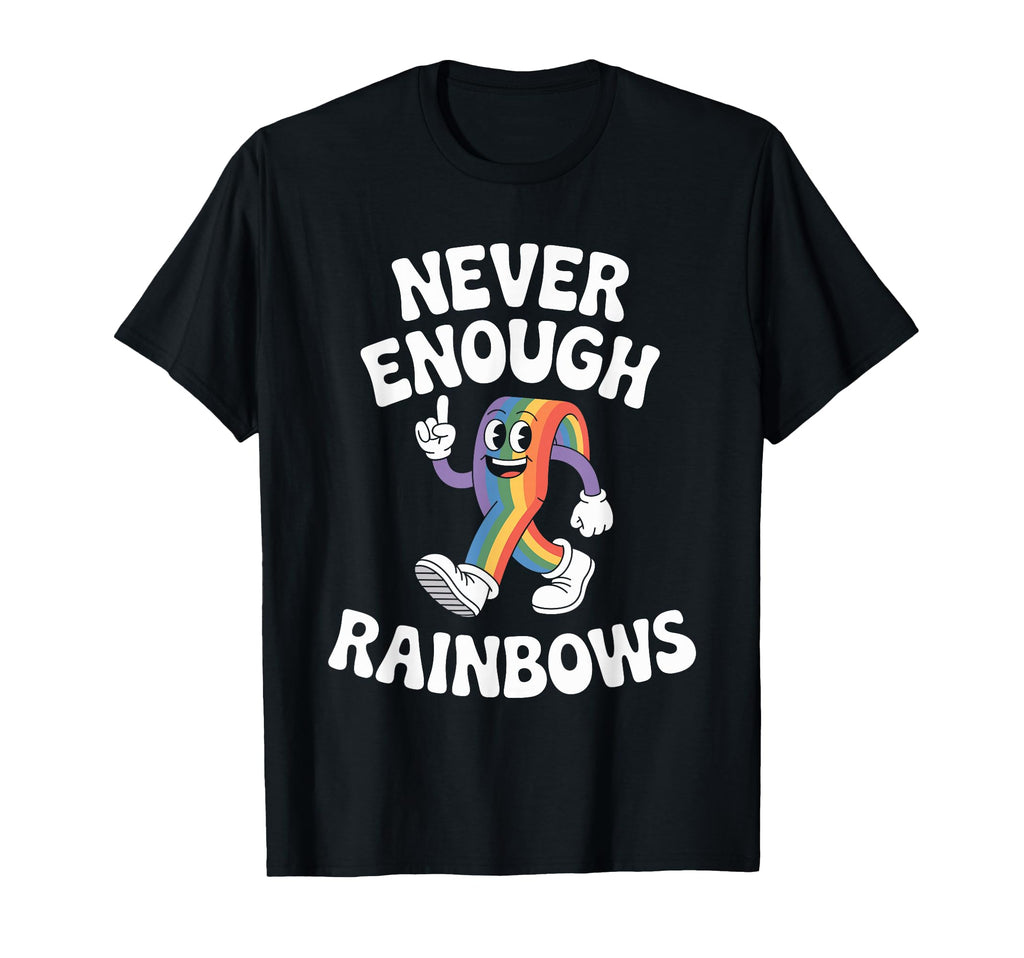 Funny Rainbows Or Rainbow T-Shirt - Custom Art Print Men Women - T-Shirt, Sweatshirt, Hoodie